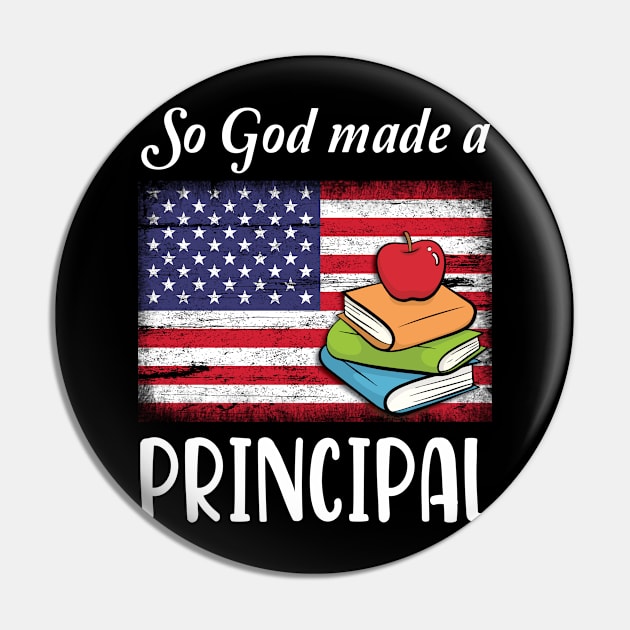 Vintage US Flag And Books So God Made A Principal Happy American Independence July 4th Day Pin by Cowan79