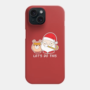 Let's do this Phone Case