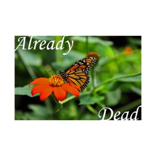 Already Dead T-Shirt