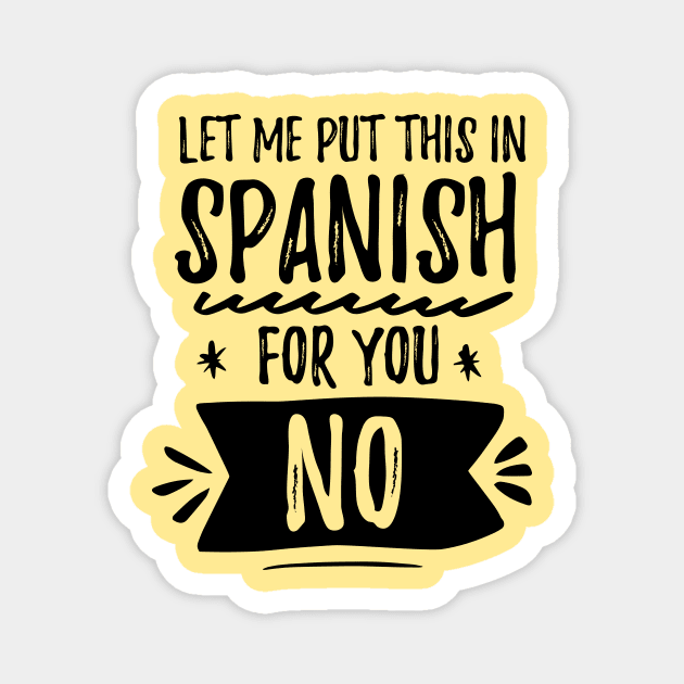 Let me put this in Spanish NO Magnet by verde