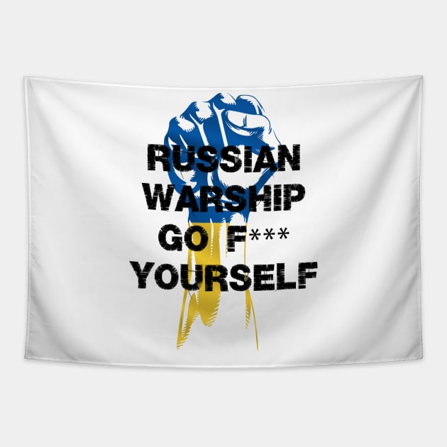 Russian Warship Go F Yourself Tapestry by Youth Power