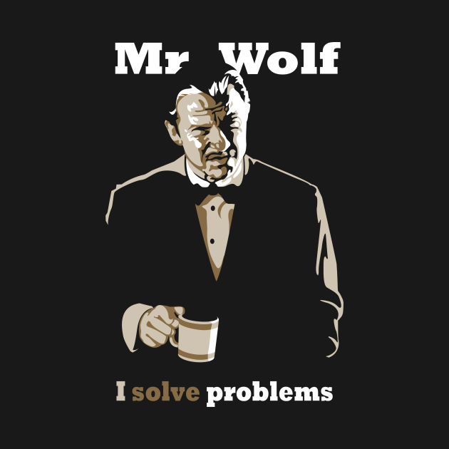 Mr. Wolf Pulp Fiction I Solve Problems