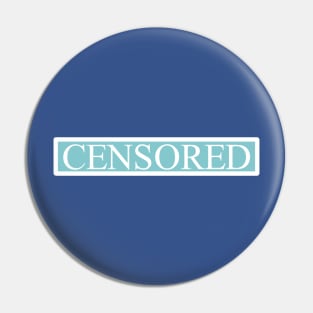 Censored - Blue Pin