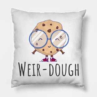 Weir-dough Pillow