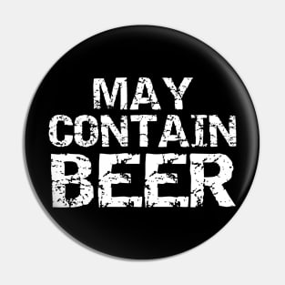 May Contain Beer Shirt for Men Funny Drinking TShirt Women Pin