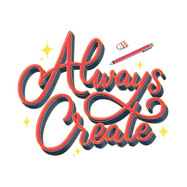 Always Create Lettering by Kangkorniks