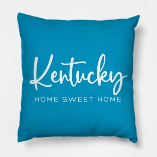 Kentucky: Home Sweet Home Pillow