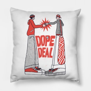 Dope Deal Pillow