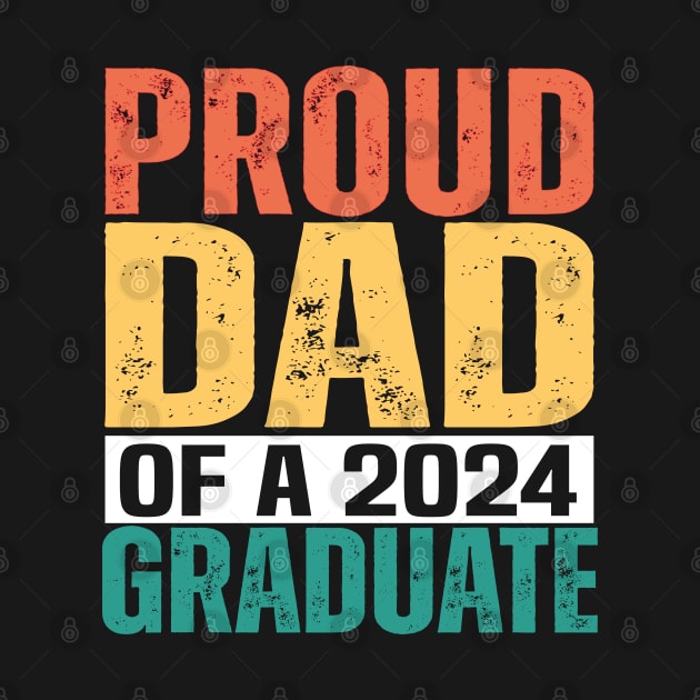 proud dad  graduate funny senior class of 2024 by Uniqueify