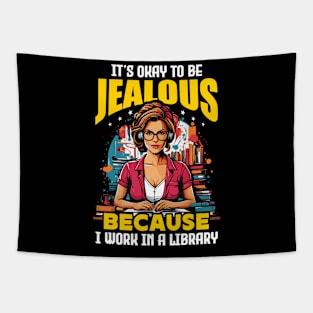 Librarian It's Okay To Be Jealous School Librarian Tapestry