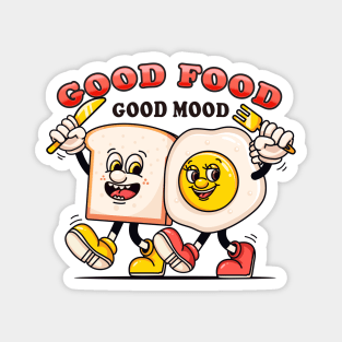 Good food, good mood. Bread and sunny-side up eggs will be breakfast Magnet