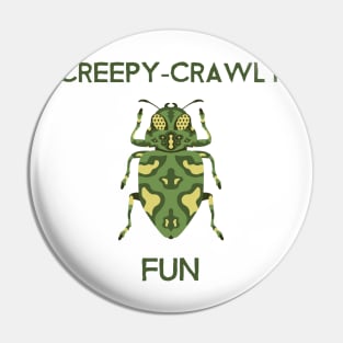 Creepy-crawly fun Pin