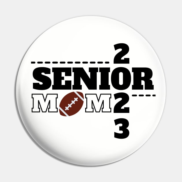 Senior 2023 Football Mom Pin by MalibuSun