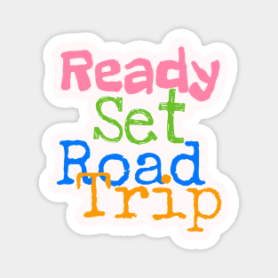 Ready Set Road Trip Magnet