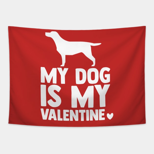 My dog is my valentine Tapestry by BrechtVdS