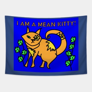 I AM A MEAN KITTY Tapestry