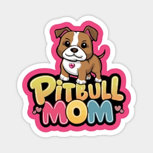 Pitbull Mom Magnet