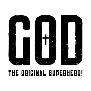 GOD The Original Superhero Biblical Cross T-Shirt