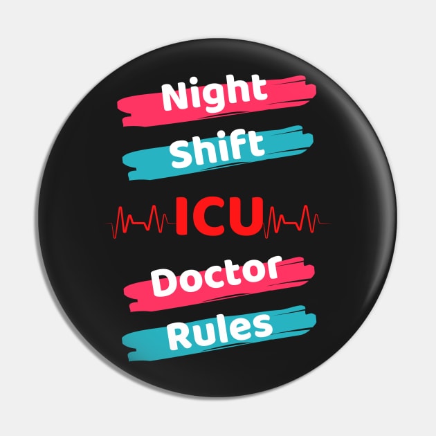 Night Shift ICU Doctor Pin by Famgift