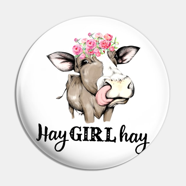 Hay Girl Hay Heifer Pin by ValentinkapngTee