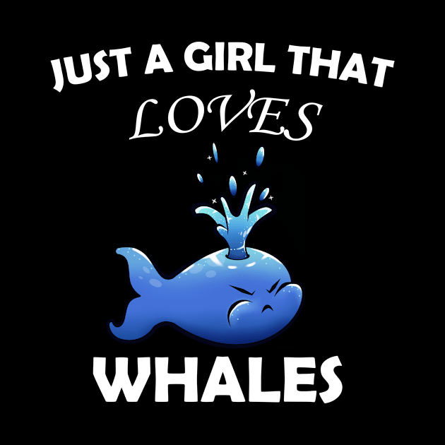 Just A Girl That  Loves Whales by KawaiiForYou