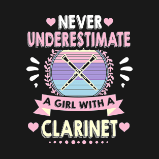 never underestimate a girl with an clarinet T-Shirt