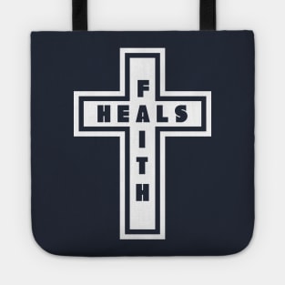 Faith Heals Religious Jesus Christ Cross Tote