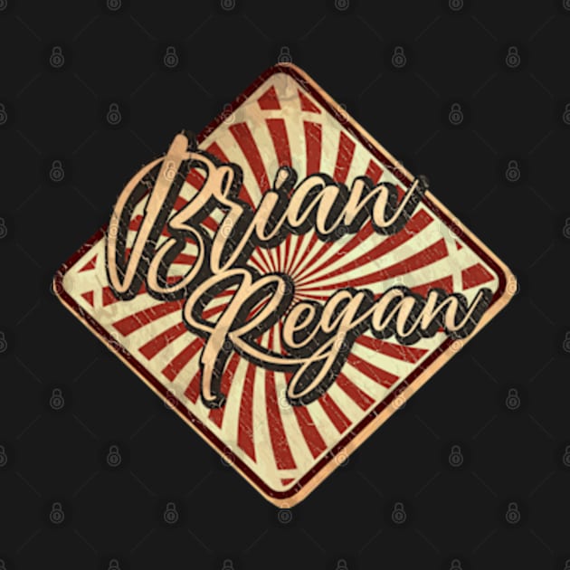 Brian Regan vintage design on top by agusantypo