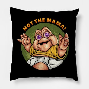 Not The Mama - Cracked - Vintage Look Version Pillow