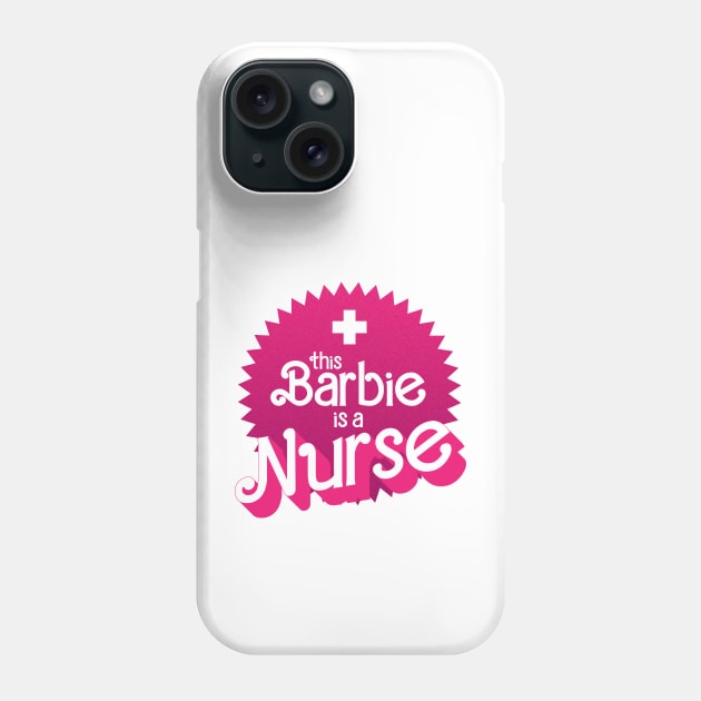 This Barbie is a nurse Phone Case by Adzaki