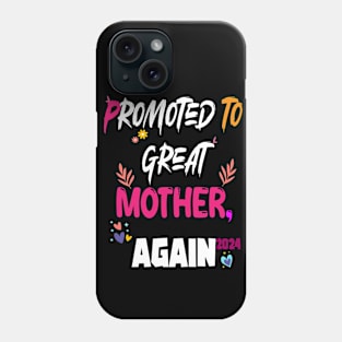 Promoted To Great Mother again 2024, happy Mother's day design Phone Case