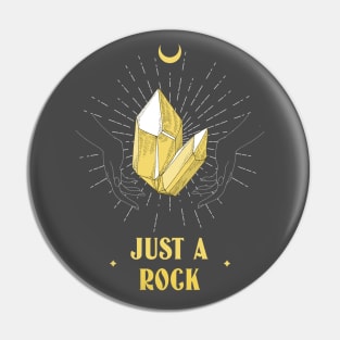 Just a Rock Pin