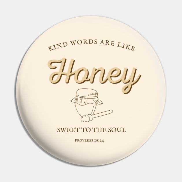 Kind Words - Proverbs Bible Verse, Christianity, Christian Quote Pin by Heavenly Heritage