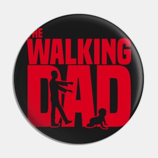 The walking dad Pin