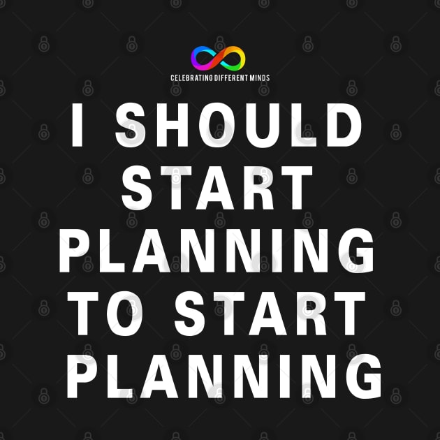 I should start planning to start planning by Deathrocktee