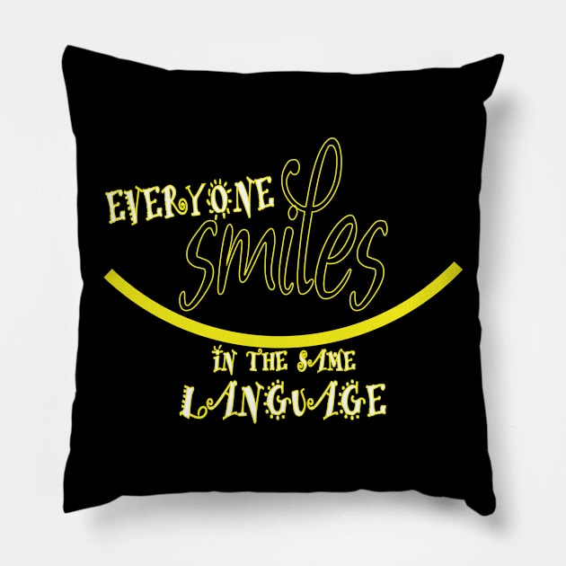 Everyone Smiles Pillow by worshiptee
