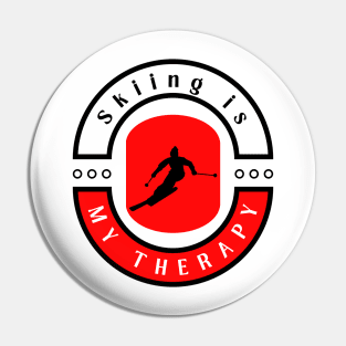 Skiing is my therapy funny motivational design Pin