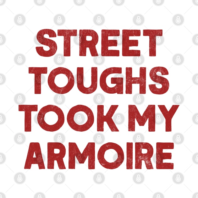 Street toughs took my armoire by DankFutura