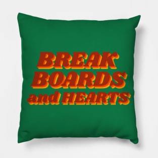 Break Boards and Hearts Pillow