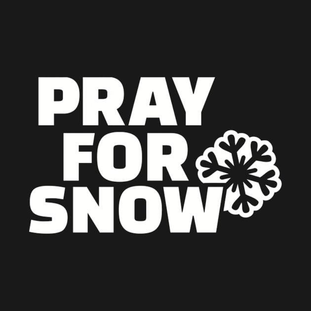 Pray for Snow by Designzz