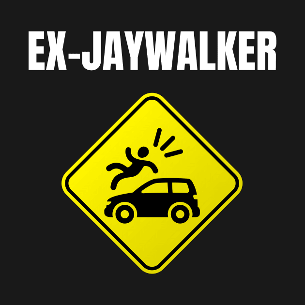 Ex Jaywalker - Recovery Emotional Sobriety by RecoveryTees