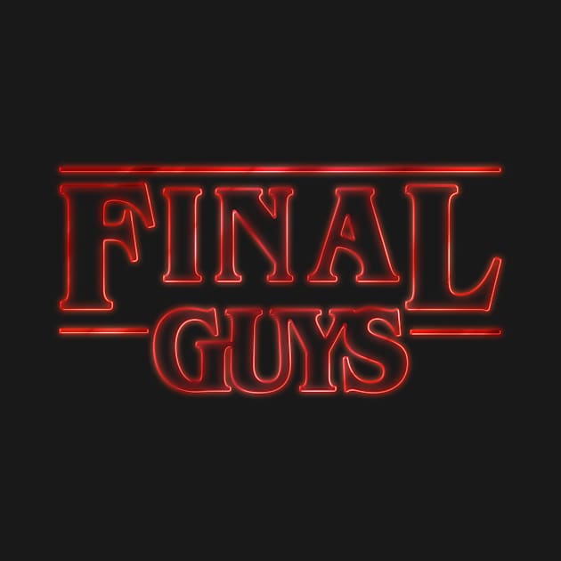 Final Guys - Stranger Guys by Final Guys