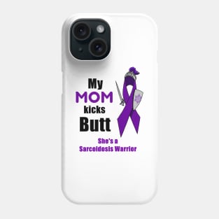 My Mom is a Sarcoidosis Warrior Phone Case