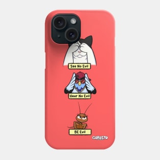 Be Evil - Vertical Phone Case