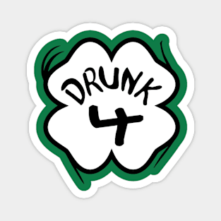 Drunk 4 St Pattys Day Green Tee Drinking Team Group Matching Magnet