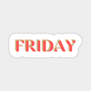 friday friyay typography Magnet