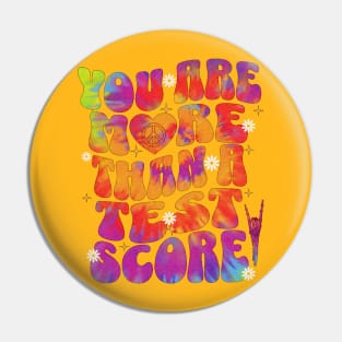 You Are More Than A Test Score Pin