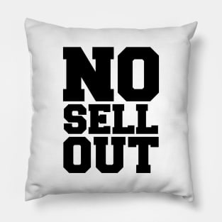 NO SELL OUT Pillow