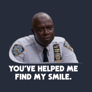 You've Helped Me Find My Smile T-Shirt