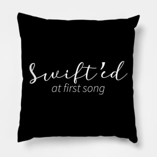 Swift'ed at first song Pillow